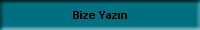 Bize Yazın