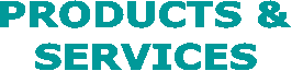 PRODUCTS & SERVICES